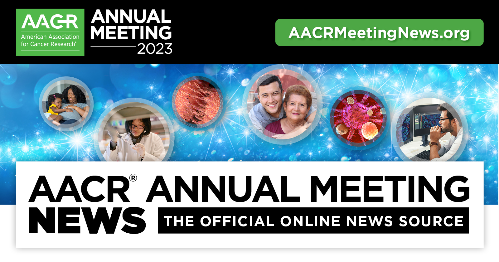 2023 Archives AACR Annual Meeting News